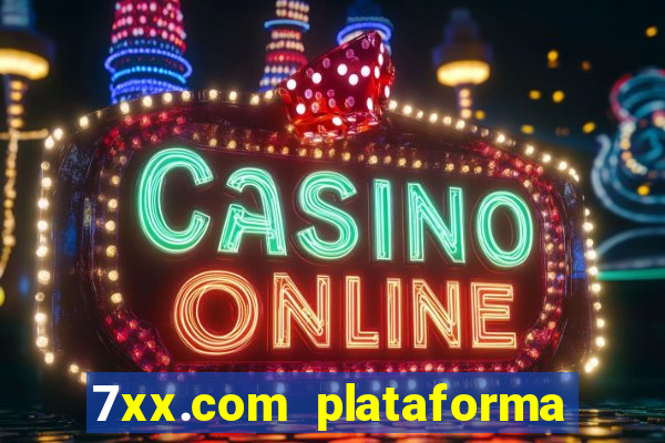 7xx.com plataforma de jogos